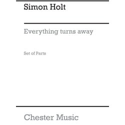 Simon Holt: Everything Turns Away (Parts)