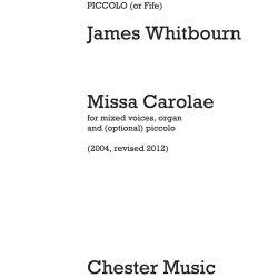 James Whitbourn: Missa Carolae (Revised 2012) - Piccolo Part