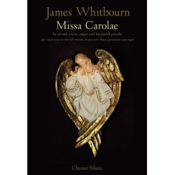 James Whitbourn: Missa Carolae (Revised 2012)