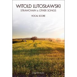 Lutos?awski: Strawchain &amp; Other Songs