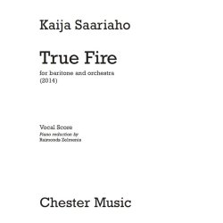 Kaija Saariaho: True Fire (Vocal Score)