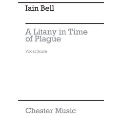 Iain Bell - Litany In Time Of Plague, A  Concert Ayre For Mezzo-Soprano And Chamber Ensemble (Vocal Score)
