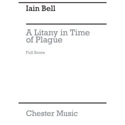 Iain Bell - Litany In Time Of Plague, A  Concert Ayre For Mezzo-Soprano And Chamber Ensemble (Full Score)