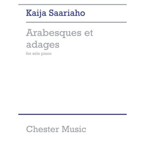 Kaija Saariaho: Arabesques Et Adages For Solo Piano