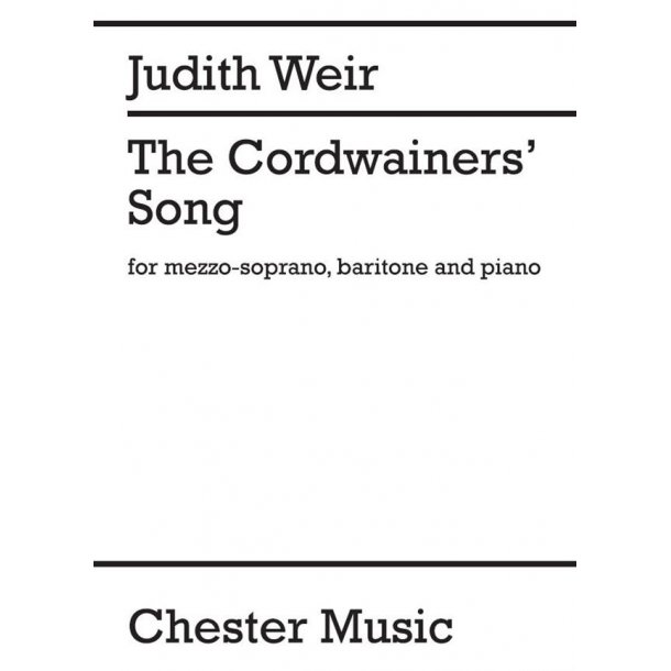 Judith Weir: The Cordwainers&rsquo; Song
