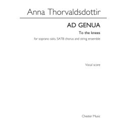 Anna Thorvaldsdottir: Ad Genua (To The Knees)