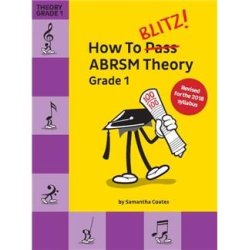 How To Blitz! ABRSM Theory Grade 1 (2018 Revised Version)