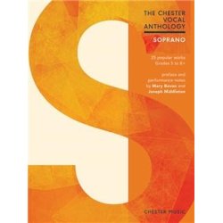 The Chester Vocal Anthology: Soprano