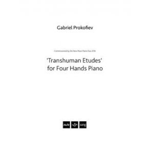 Gabriel Prokofiev: Transhuman Etudes