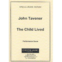 John Tavener: The Child Lived