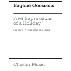 Eugene Goossens: Five Impressions of a Holiday Op.7 (Score/Parts)