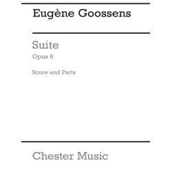 Eugene Goossens: Suite Op. 6 (Score And Parts)