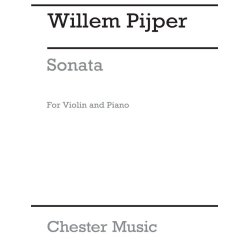 Willem Pijper: Sonata For Violin and Piano