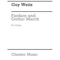Guy Weitz: Fanfare And Gothic March For Organ