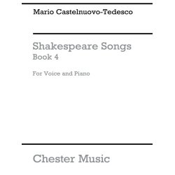 Mario Castelnuovo-Tedesco: Shakespeare Songs Book 4