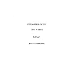 Warlock  Lillygay For Voice And Piano  (E)