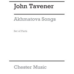 John Tavener: Akhmatova Songs (1995- Parts)