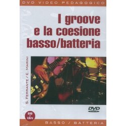 S. Ferrante/E. Marini: I Groove E La Coesione Basso/Batteria (Libro/DVD)