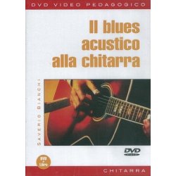 Saverio Bianchi: Il Blues Acustico Alla Chitarra (Libro/DVD)