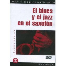 El Blues Y El Jazz En El Saxof&oacute;n