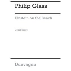 Philip Glass: Einstein On The Beach (Vocal Score)