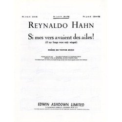 Reynaldo Hahn: If My Songs Were Only Winged (Si Mers Vers Avaient Des Ailes!)