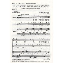 Reynaldo Hahn: If My Songs Were Only Winged (Si Mes Vers Avaient Des Ailes!)