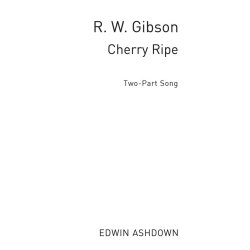 R.W. Gibson: Cherry Ripe (2-Part)