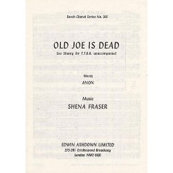 Shena Fraser: Old Joe Is Dead