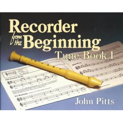 Recorder Tunes From The Beginning: Pupil's Book 1