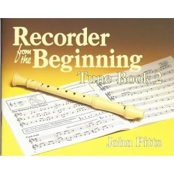 Recorder Tunes From The Beginning: Pupil's Book 2