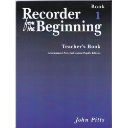 Recorder From The Beginning : Teacher's Book 1 (2004 Edition)