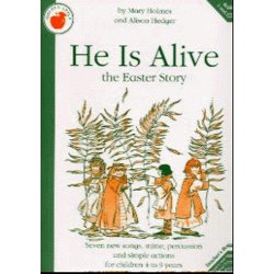Alison Hedger/Mary Holmes: He Is Alive (Teacher's Book)
