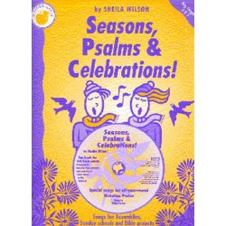 Sheila Wilson: Seasons, Psalms And Celebrations (Teacher's Book/CD)