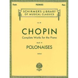 Frederic Chopin: Complete Works For The Piano Book III Polonaises