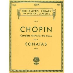 Frederic Chopin: Complete Works For The Piano - Book XI Sonatas
