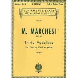 Mathilde Marchesi: Thirty Vocalises Op. 32 For High Or Medium Voice