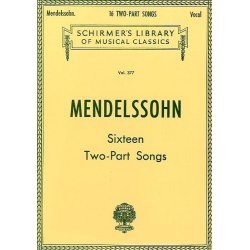 Felix Mendelssohn: Sixteen Two-Part Songs
