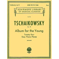 Pyotr Ilyich Tschaikovsky: Album For The Young (24 Easy Pieces) Op. 39