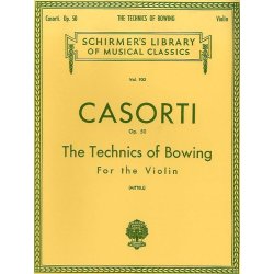 August Casorti: Technics Of Bowing Op.50 (Solo Violin)