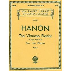 Charles Hanon: The Virtuoso Pianist In Sixty Exercises For The Piano (Book II)