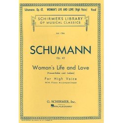 Robert Schumann: Woman's Life And Love (High Voice)