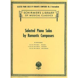 Selected Piano Solos By Romantic Composers Volume 2