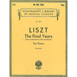 Franz Liszt: Final Years (Piano Compositions Of The Late Period)