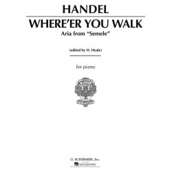 G.F. Handel: Where'er You Walk (High Voice)
