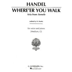 G.F. Handel: Where'er You Walk (Medium Voice)