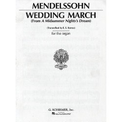 Felix Mendelssohn: Wedding March (Organ)
