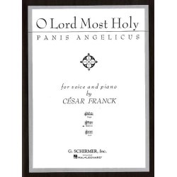 Cesar Franck: O Lord Most Holy (Panis Angelicus) - Medium Voice