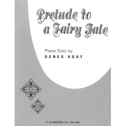 Denes Agay: Prelude To A Fairy Tale