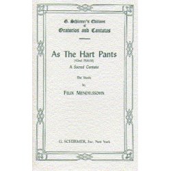 Felix Mendelssohn: As The Hart Pants (Psalm 42)